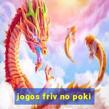 jogos friv no poki